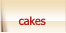 Cakes, Pies & Tarts